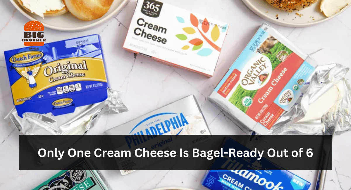 Only One Cream Cheese Is Bagel-Ready Out of 6