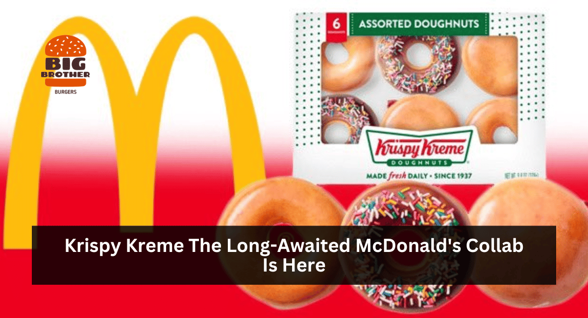 Krispy Kreme The Long-Awaited McDonald's Collab Is Here