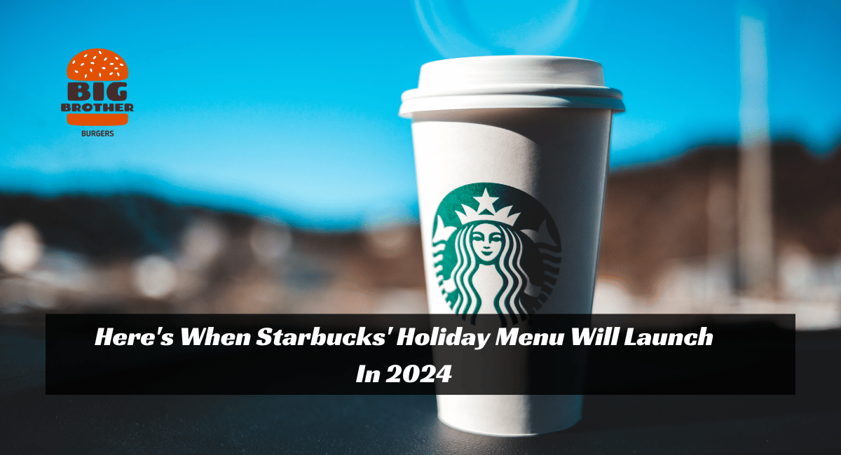 Here's When Starbucks' Holiday Menu Will Launch In 2024