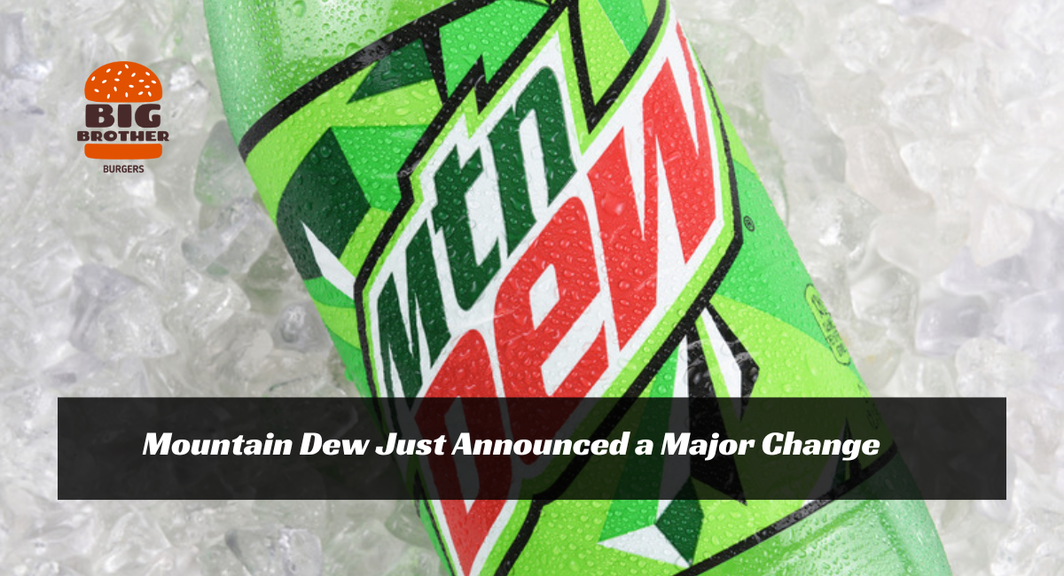 Mountain Dew Just Announced a Major Change