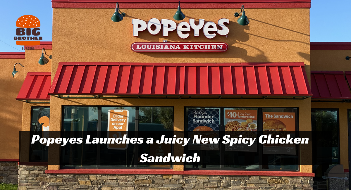 Popeyes Launches a Juicy New Spicy Chicken Sandwich