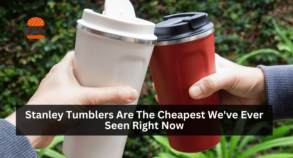 Stanley Tumblers Are The Cheapest We've Ever Seen Right Now