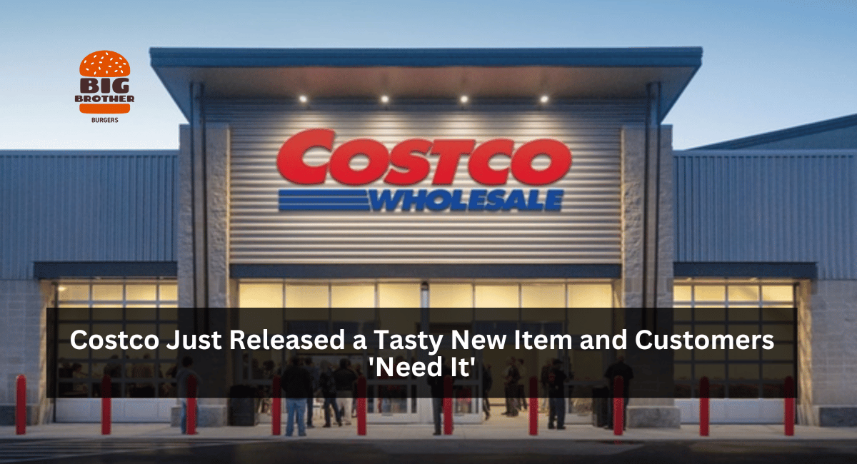 Costco Just Released a Tasty New Item and Customers 'Need It'