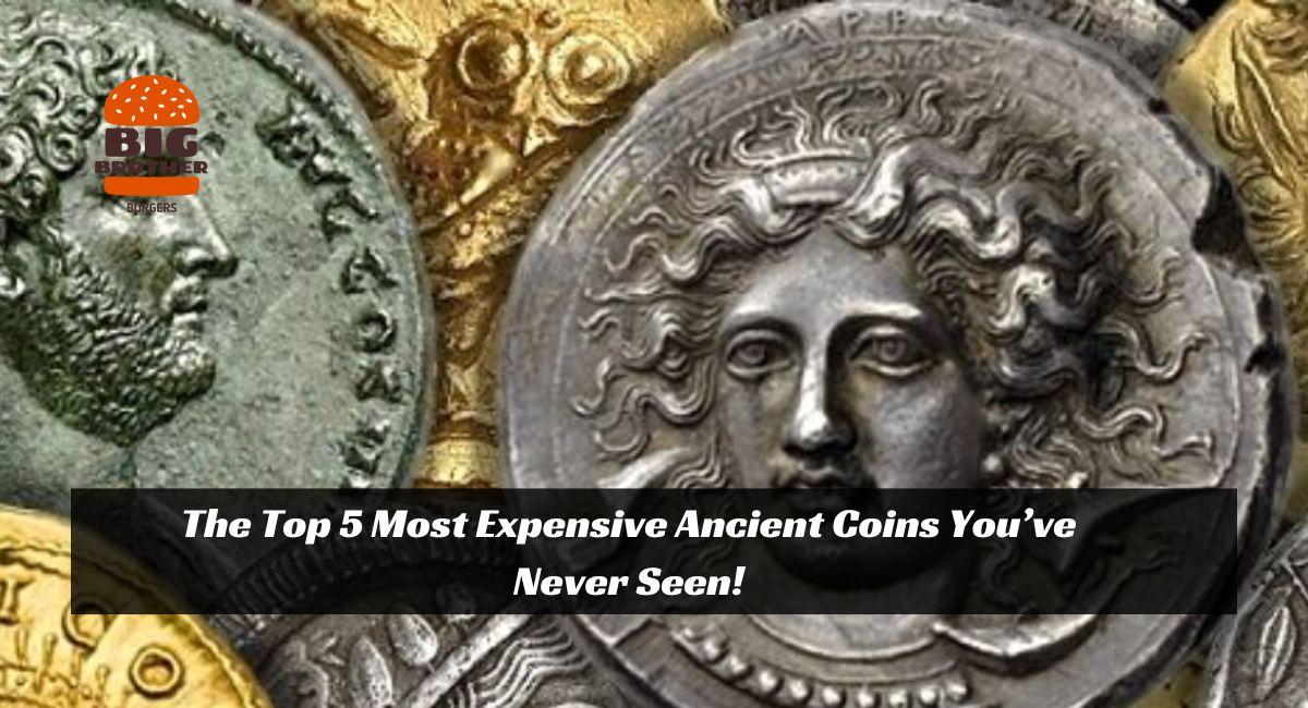 The Top 5 Most Expensive Ancient Coins You’ve Never Seen!